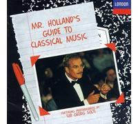 Mr. Holland's Guide to Classic - Mr. Holland's Guide to Classic