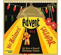 Mr Holmes' Advent Calendar Volume 2: 24 Solve-it-Yourself Christmas Crimes
