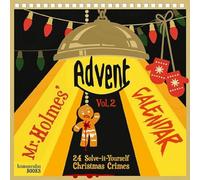 Mr Holmes' Advent Calendar Vol2: 24 Solve-it-Yourself Christmas Crimes | 2020