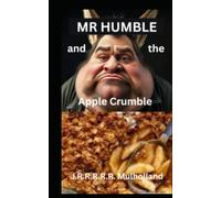 MR HUMBLE and the Apple Crumble: 2