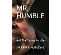 MR HUMBLE: And The Tummy Rumble