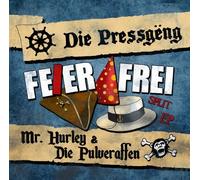 Mr. Hurley & die Pulveraffen - Feier Frei! Split Ep