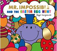 Mr Impossible and The Easter Egg Hunt - Story Library Format