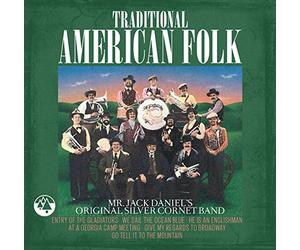Mr.Jack Daniel's Original Silver Cornet Band - Traditional American Folk