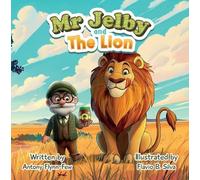 Mr Jelby and the Lion