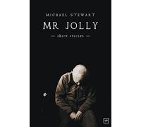Mr Jolly by Michael Stewart (2016-02-25)