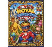 Mr. JP's Royal Kingdoms Coloring Book for Kids: Real-World History & Nature Adventures for Ages 4-8 - Bold Outlines & Large Coloring Pages (Learning Adventures with Mr. JP)