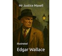 Mr Justice Maxell: Illustrated