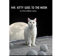 Mr. Kitty Goes to the Moon