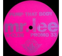 Mr. Lee - pump that body / instro 12