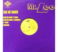 Mr. Lee - Take Me Higher [Vinyl Maxi-Single] [VINYL]