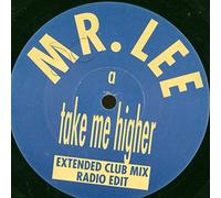 Mr. Lee - Take Me Higher [Vinyl Single 12'']