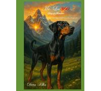 Mr. Leo360 Diary of a Dobermann A story of the first 360 days from a dog’s perspective