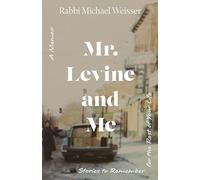 Mr. Levine and Me: Stories to Remember for the Rest of Your Life