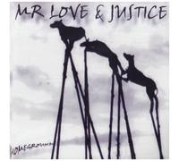 Mr Love & Justice - Homeground