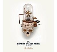 Mr Machine by The Brandt Brauer Frick Ensemble (2011-10-25)