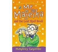 Mr Majeika and the Lost Spell Book