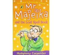 Mr Majeika and the Lost Spell Book: (Mr Majeika)