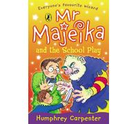 Mr Majeika and the School Play