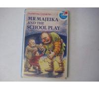 Mr Majeika And the School Play (Kestrel kites)