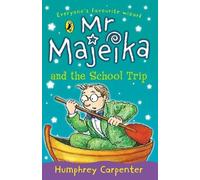 Mr Majeika and the School Trip