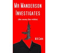 Mr Manderson Investigates: the enemy lies within