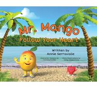 Mr. Mango Follow Your Heart