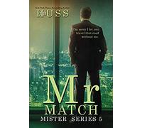Mr. Match: A Mister Stanadlone: Volume 5 (The Mister Series)