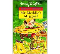 Mr Meddle's Mischief (Happy Days series)