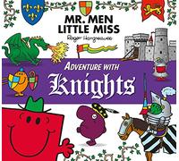 Mr. Men Little Miss: Adventure with Knights: A Brilliantly Funny Medieval Tale