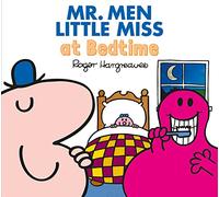 Mr. Men Little Miss at Bedtime: (Mr. Men & Little Miss Everyday)