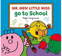 Mr. Men Little Miss Go To School (Mr. Men & Little Mis - Hargreaves, Adam - Paperback / sof -07/07/2022