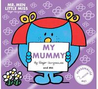 Mr. Men Little Miss: My Mummy – A classic illustrated children's book celebrating mums! – Paperback