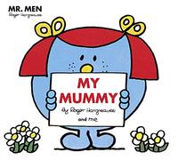 Mr. Men Little Miss: My Mummy (Mr. Men and Little Miss Picture Books)