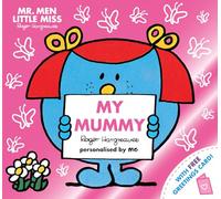 Mr. Men Little Miss: My Mummy: The perfect gift for your mummy (Mr. Men and Little Miss Picture Books)