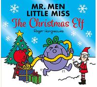 Mr. Men Little Miss The Christmas Elf: A funny illustrated children’s Christmas story book starring Little Miss Naughty! (Mr. Men and Little Miss Celebrations)
