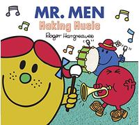 Mr. Men Making Music (Mr. Men & Little Miss Everyday)