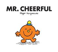 Mr. Cheerful: The Brilliantly Funny Classic Children’s illustrated Series (Mr. Men Classic Library)