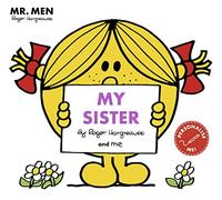 Mr Men: My Sister (Mr. Men and Little Miss Picture Books)