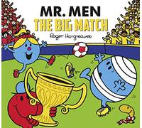 Mr. Men: The Big Match (Mr. Men and Little Miss Picture Books)