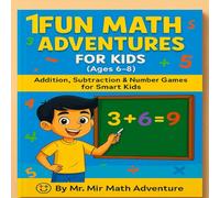 Mr. Mir Math Adventure---Fun with Numbers: A fun and colorful way for kids to explore basic math and numbers!