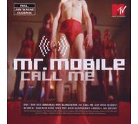 Mr. Mobile - Call me (incl. 4 versions/video, 2003)