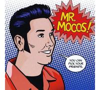 Mr.Mocos - You Can Pick Your Friends