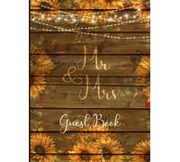 Mr & Mrs Guest Book: Large Rustic Chic Guest Book for Wedding Reception | Perfect Gift for Brides | Sunflower & Brown Wood Design