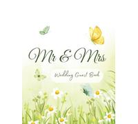 Mr & Mrs Wedding Guest Book: Modern keepsake journal, signatures, wishes, advice, memories, blessings, family and friends, heartfelt messages, special ... romantic thoughts, cherished moments.