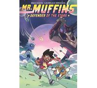 Mr. Muffins : Defender of the Stars