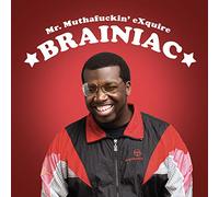 Mr. Muthafuckin' eXquire - Brainiac [VINYL]
