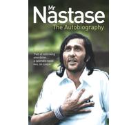 MR NASTASE: The Autobiography