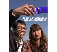 Mr.Nerd & The Woman in High handed Attitude