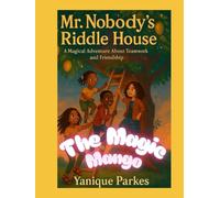 Mr. Nobody and Magical Tree House: The Magic Mango